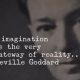 Neville Goddard imagination exercise