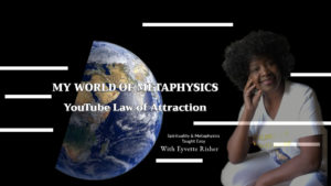 my world of metaphysics youtube