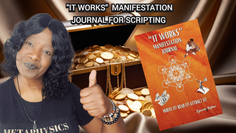 IT WORKS MANIFESTATION JOURNAL BY MY WORLD OF METAPHYSICS