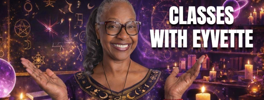 My World of Metaphysics Classes with Eyvette