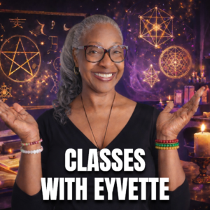 my world of metaphysics classes with eyvette