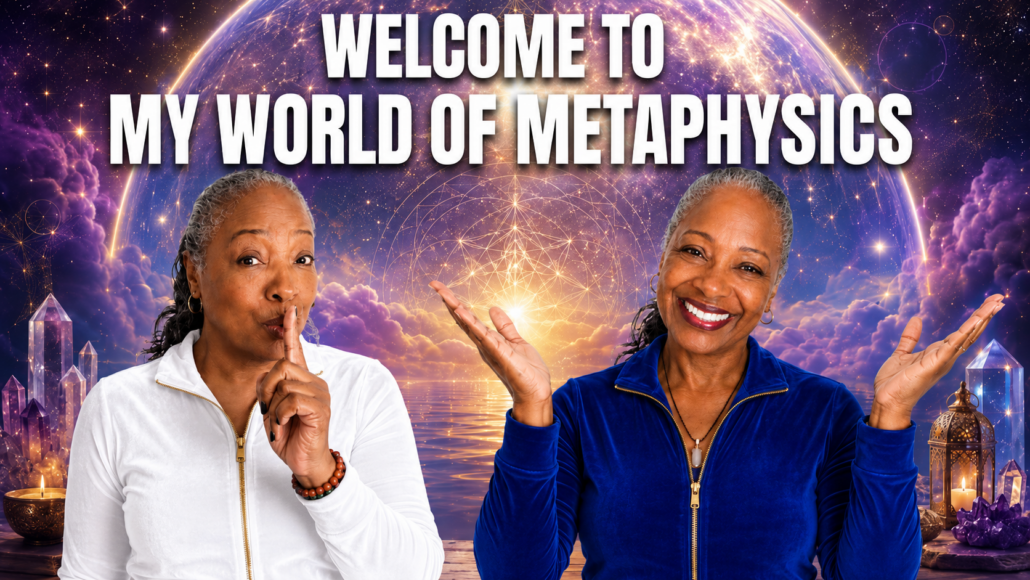 my world of metaphysics